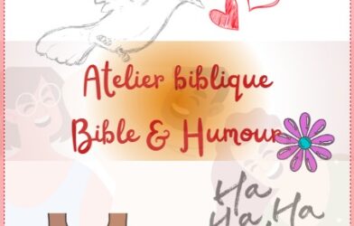 Bible et Humour atelier biblique le 18 février à 20h