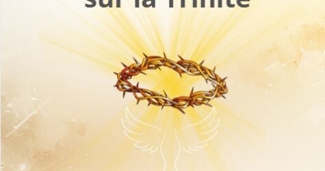 Catéchèse d&rsquo;adultes sur la Trinité 9 avril à 19h
